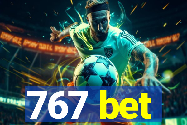 767 bet